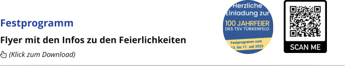 Festprogramm Flyer mit den Infos zu den Feierlichkeiten  (Klick zum Download)
