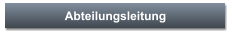 Abteilungsleitung