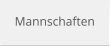 Mannschaften