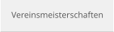 Vereinsmeisterschaften