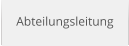 Abteilungsleitung