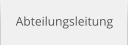 Abteilungsleitung