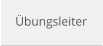 Übungsleiter