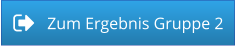 Zum Ergebnis Gruppe 2