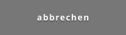 abbrechen