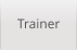 Trainer