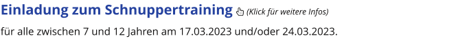 Einladung zum Schnuppertraining  (Klick für weitere Infos) für alle zwischen 7 und 12 Jahren am 17.03.2023 und/oder 24.03.2023.