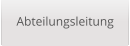 Abteilungsleitung
